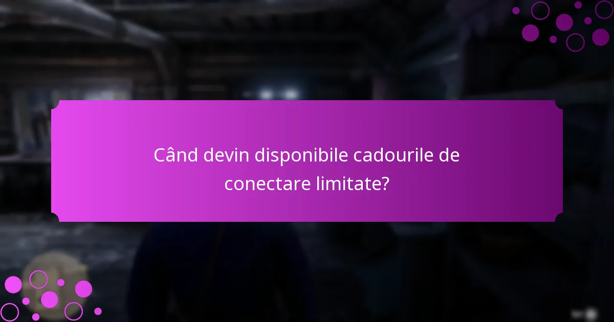 Cum se pot califica jucătorii pentru cadourile de conectare limitate?