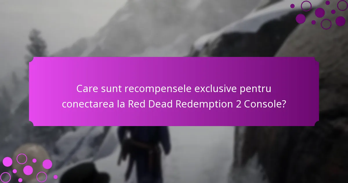Cum să revendici recompensele în Red Dead Redemption 2 Console?