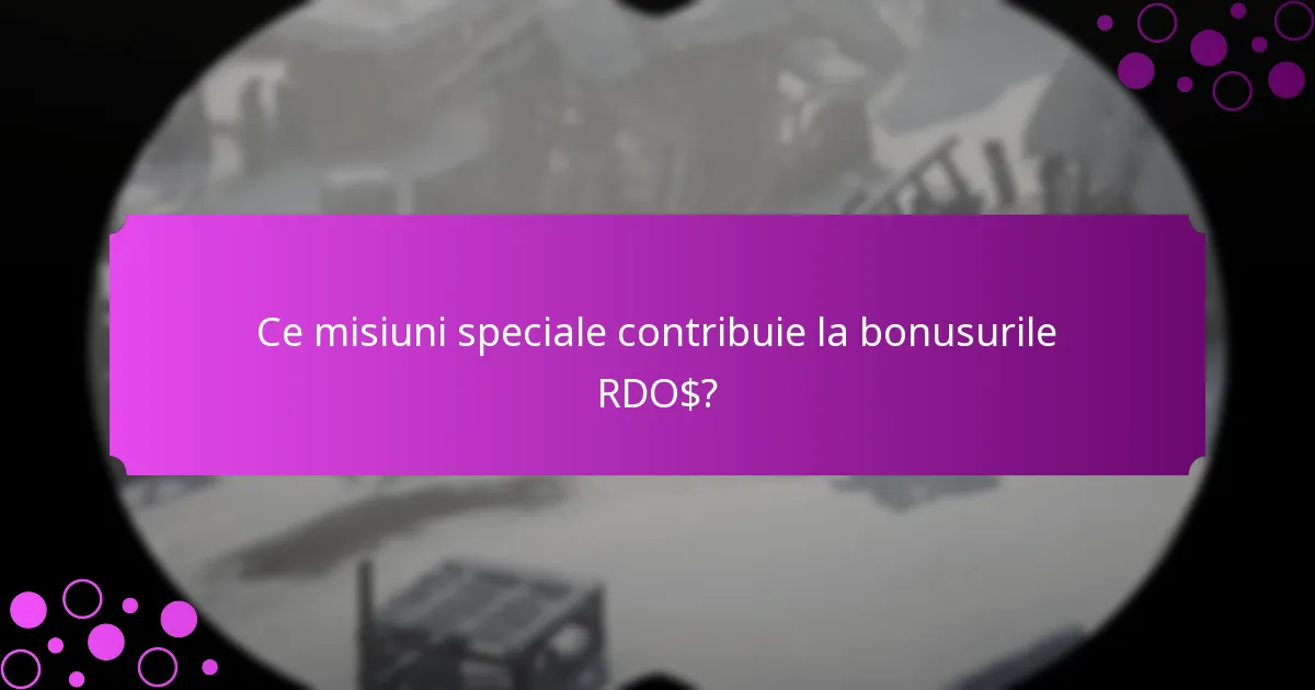 Ce provocări de eveniment sunt disponibile pentru bonusurile RDO$?