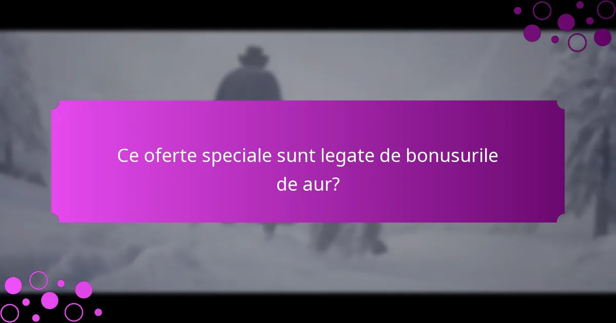 Ce provocări de eveniment sunt disponibile pentru bonusurile de aur?