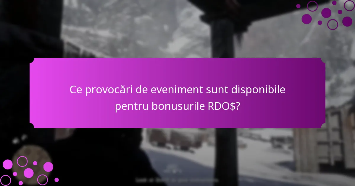 Ce misiuni speciale contribuie la bonusurile RDO$?