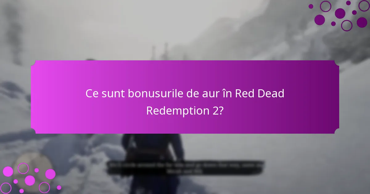 Ce oferte speciale sunt legate de bonusurile de aur?