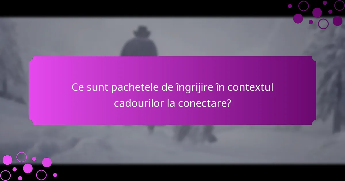 Care pachete de îngrijire oferă cea mai bună valoare?