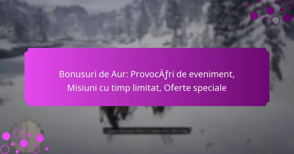 featured-image-bonusuri-de-aur-provocafri-de-eveniment-misiuni-cu-timp-limitat-oferte-speciale