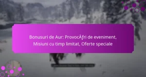 featured-image-bonusuri-de-aur-provocafri-de-eveniment-misiuni-cu-timp-limitat-oferte-speciale