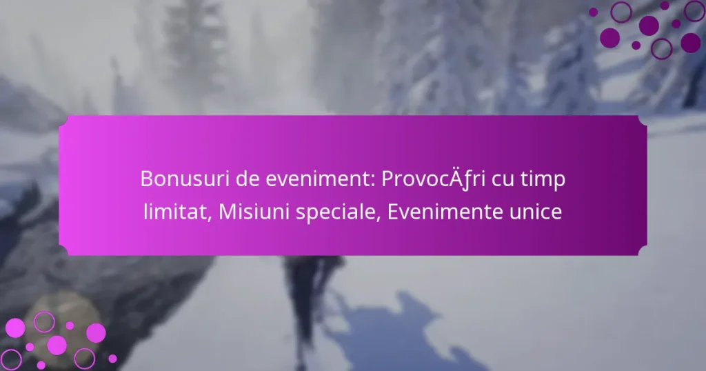 featured-image-bonusuri-de-eveniment-provocafri-cu-timp-limitat-misiuni-speciale-evenimente-unice