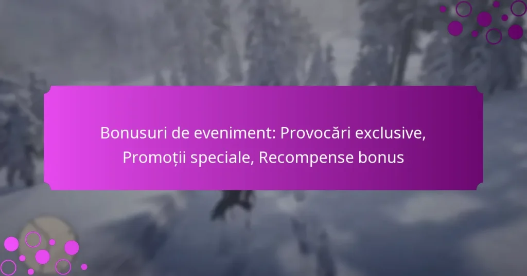 featured-image-bonusuri-de-eveniment-provocari-eclusive-promotii-speciale-recompense-bonus