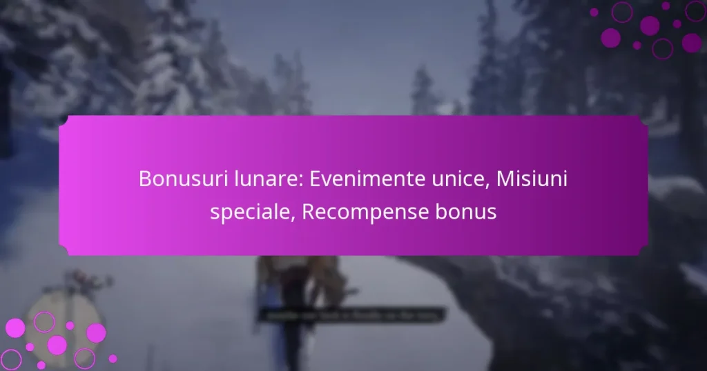 featured-image-bonusuri-lunare-evenimente-unice-misiuni-speciale-recompense-bonus