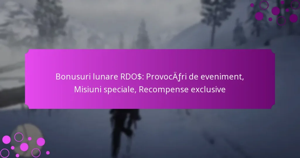 featured-image-bonusuri-lunare-rdo-provocafri-de-eveniment-misiuni-speciale-recompense-eclusive
