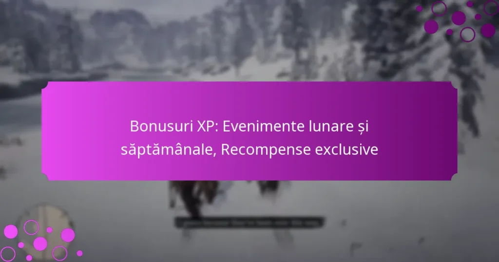 featured-image-bonusuri-xp-evenimente-lunare-si-saptamanale-recompense-eclusive