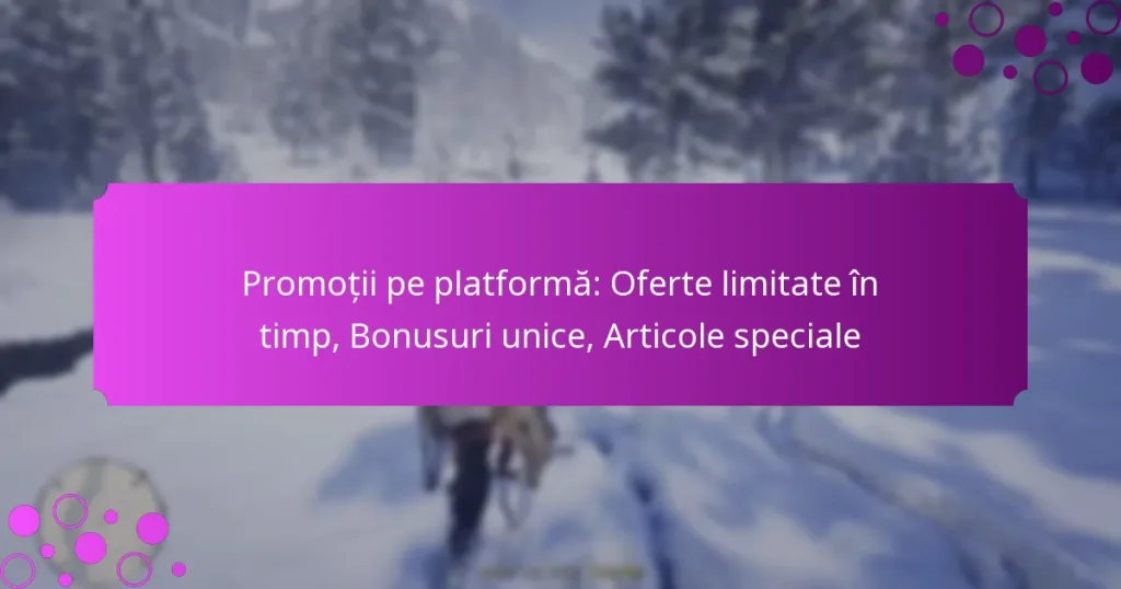 featured-image-promotii-pe-platforma-oferte-limitate-in-timp-bonusuri-unice-articole-speciale