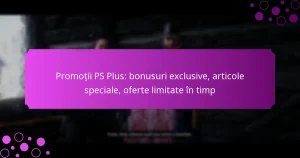 featured-image-promotii-ps-plus-bonusuri-eclusive-articole-speciale-oferte-limitate-in-timp